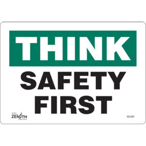 "Safety First" Sign, 7" x 10", Vinyl, English - SGL967